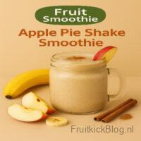 Apple Pie Shake Smoothie 2 Apple Pie smoothie smaakt heerlijk naar appeltaart maar dan in een glas