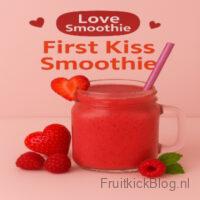 First Kiss Smoothie 4 First Kiss First Kiss Smoothie