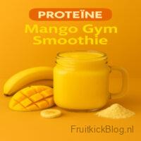 Mango Gym Smoothie 8 Proteïne smoothie Mango Gym met mango, banaan en extra proteïnepoeder