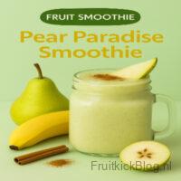 Pear Paradise Smoothie 1 Pear Paradise Smoothie in een mooi glas en met vers fruit er om heen