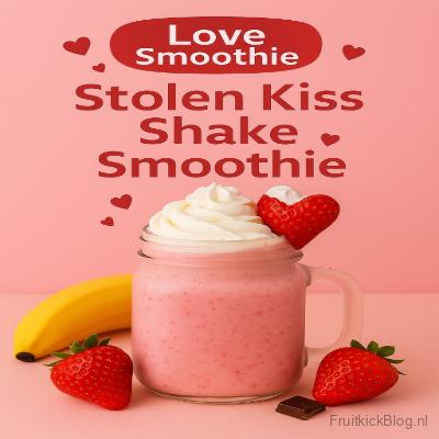 Stolen Kiss Shake Smoothie 6 Stolen Kiss Shake in een glas met vers fruit er omheen