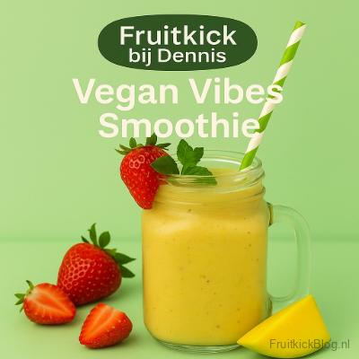 Vegan Vibes Smoothie 5 Vegan Vibes Vegan Vibes Smoothie