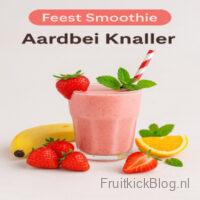 Aardbei Knaller Smoothie - Fruitkickblog 2 Aardbei Knaller Smoothie – frisse smoothie met aardbeien, ideaal voor feestmomenten
