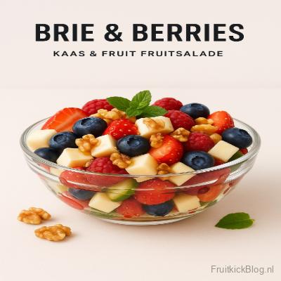 Brie & Berries – Kaas & Fruitsalade 8 Brie & Berries salade met romige brie en verse bessen – gezonde kaas en fruit combinatie.