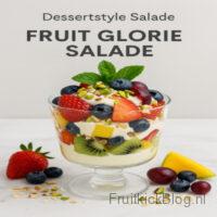 Fruit Glorie Fruitsalade 4 Fruit Glorie salade met romige dressing en fruit – feestelijke dessertstyle salade.
