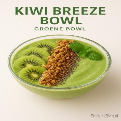 Kiwi Breeze Bowl - Groene Bowl 5 Kiwi Breeze Bowl met kiwi en tropisch fruit – lichte en gezonde groene bowl.