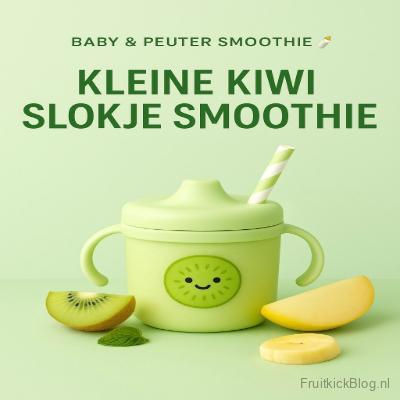 Kleine Kiwi Slokje Smoothie - Fruitkickblog 2 Kleine Kiwi Slokje Smoothie – gezonde smoothie voor baby’s en peuters met kiwi