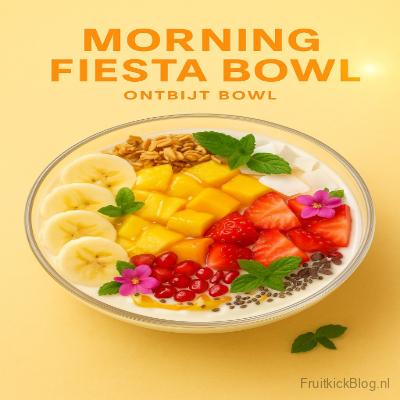 Morning Fiesta Bowl - Fruitkickblog 4 Morning Fiesta ontbijt bowl met granola, yoghurt en fruit – energieke start van de dag