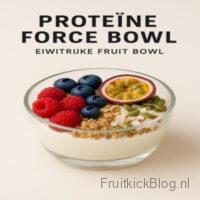 Gezonde Protein Force Bowl boordevol eiwitten en superfoods – ideaal fitness recept