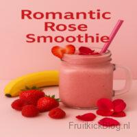 Romantic Rose Smoothie 1 Romantic Rose Smoothie – liefdevolle smoothie met fruit en een vleugje romantiek