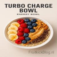 Turbo Charge Bowl - Energie Bowl 2 Turbo Charge Bowl met eiwitten en fruit – krachtige en gezonde energy bowl.