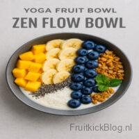 Zen Flow Fruit Bowl 6 Zen Flow Bowl met fruit en superfoods – gezonde yoga fruit bowl voor balans