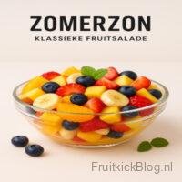 Zonenzon fruitsalade met zomerse fruitsmaken – lichte en gezonde salade.