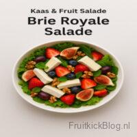 Brie Royale Kaas & Fruit Salade 1 Brie Royale salade met brie en kleurrijk fruit β royale kaas & fruit salade.