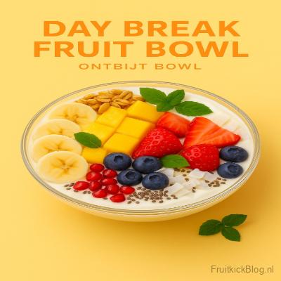Day Break Fruit Ontbijt Bowl 3 Daybreak Bowl met vers fruit en granola – frisse en voedzame ontbijtbowl
