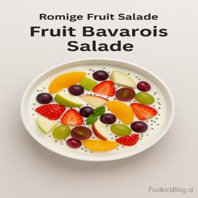 Fruit Bavarois Salade - Romige Fruit Salade 3 Fruit Bavarois salade met zachte bavarois en fruit – luxe romige fruitsalade