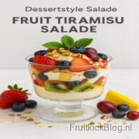 Fruit Tiramisu Salade - Dessert Style Salade 3 Fruit Tiramisu salade met romige laagjes en fruit – dessertstyle fruitsalade