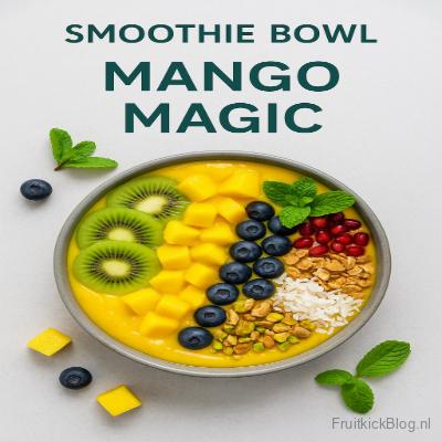 Mango Magic Smoothie Bowl 3 Mango Magic Bowl met tropische mango en fruit – frisse en gezonde smoothie bowl.