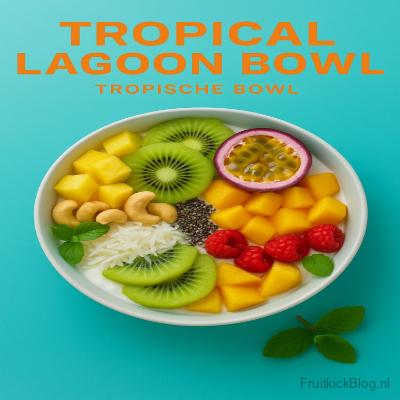 Tropical Lagoon - Tropische Bowl 4 Tropical Lagoon Bowl met tropisch fruit – exotische en gezonde bowl.