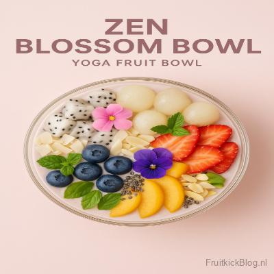 Zen Blossom - Yoga Fruit Bowl 4 Zen Blossom Bowl met fruit en superfoods – gezonde yoga bowl voor balans